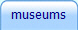 museums